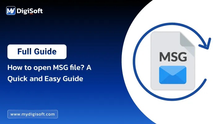 how to open msg file? a quick and easy guide